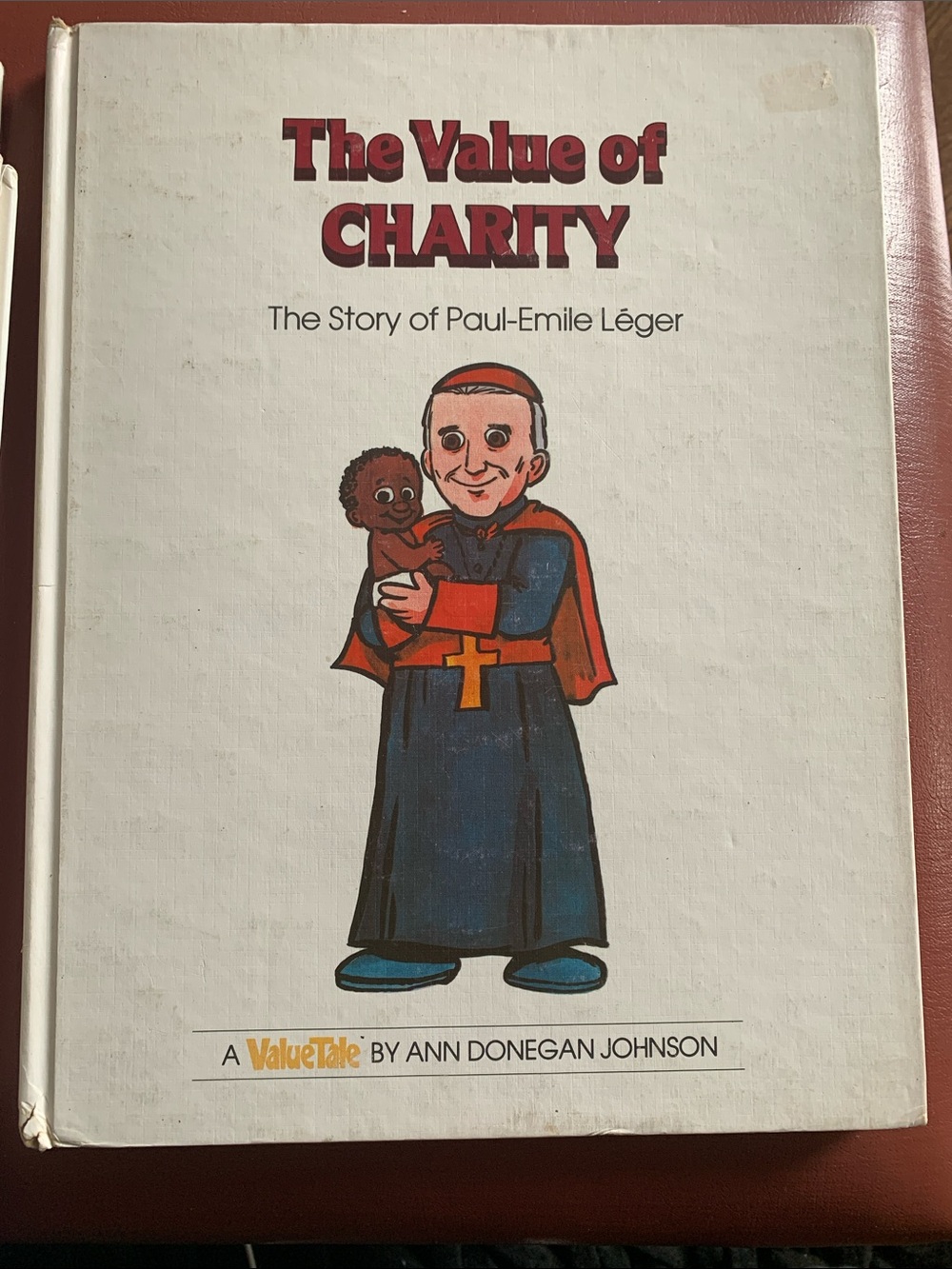 The Value of Charity - Paul-Emile Léger Illustrated Book ValueTales Homeschool